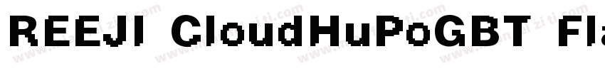 REEJI CloudHuPoGBT Flash字体转换